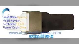 ह्योसुंग सीडीयू क्लैंप स्प्रिंग क्लिप एटीएम पार्ट्स